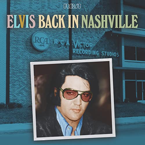 ELVIS PRESLEY - BACK IN NASHVILLE