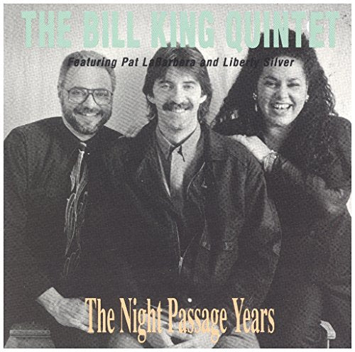 KING, BILL  - THE NIGHT PASSAGE YEARS