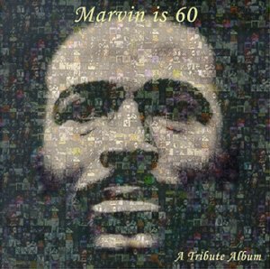 VARIOUS (TRIBUTE) - MARVIN IS 60: A TRIBUTE TO MAR