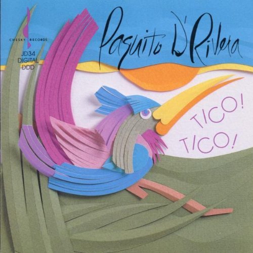 PAQUITO D'RIVERA - TICO! TICO!