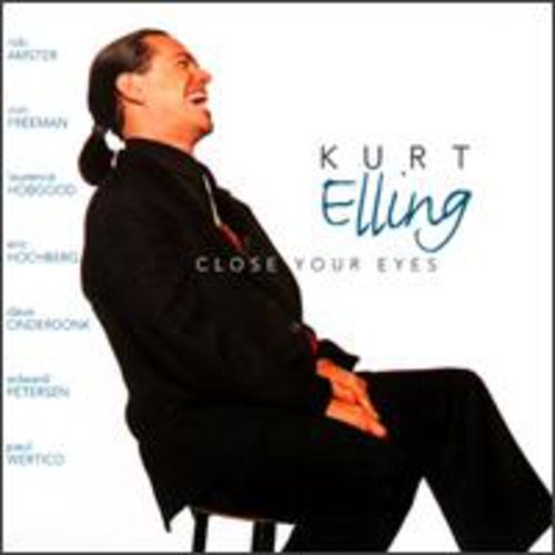 KURT ELLING - CLOSE YOUR EYES