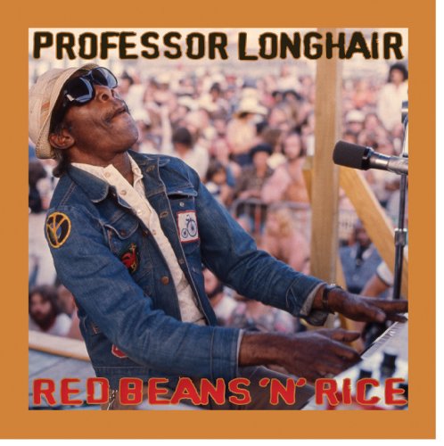 PROFESSOR LONGHAIR - RED BEANS N RICE