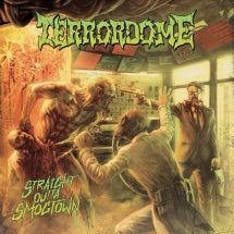 TERRORDOME - STRAIGHT OUTTA SMOGTOWN [CD]