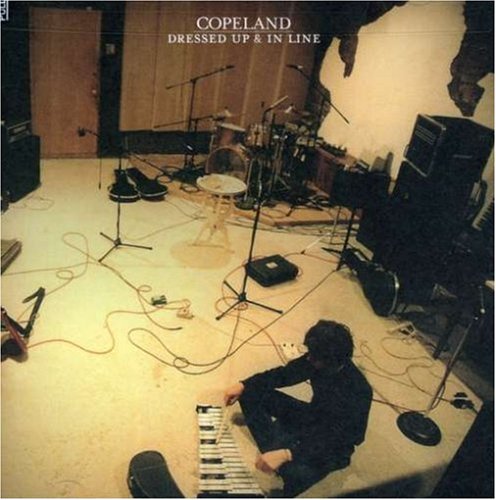 COPELAND - DRESSED UP & IN LINE