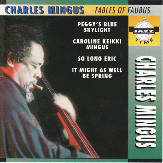 MINGUS, CHARLES  - FABLES OF FAUBUS (JAZZ TIME)