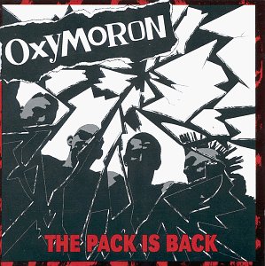 OXYMORON - PACK IS BACK