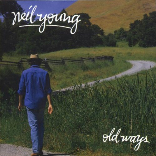 YOUNG, NEIL - OLD WAYS