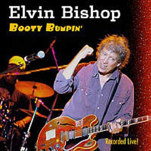 BISHOP, ELVIN - BOOTY BUMPIN'