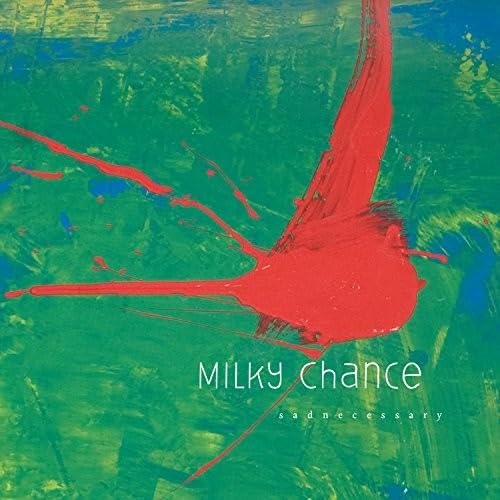 MILKY CHANCE - STOLEN DANCE