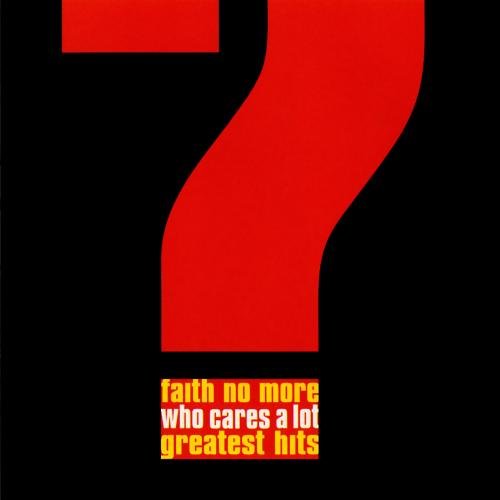 FAITH NO MORE - WHO CARES A LOT?..HITS