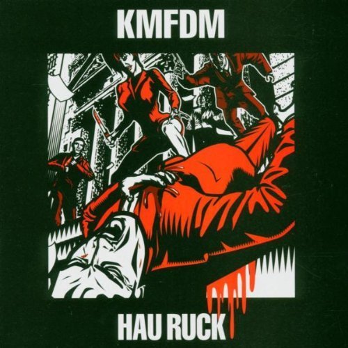 KMFDM - HAU RUCK