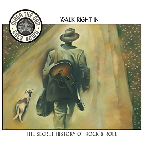 VARIOUS - WHEN THE SUN GOES DOWN V1: WALK RIGHT IN