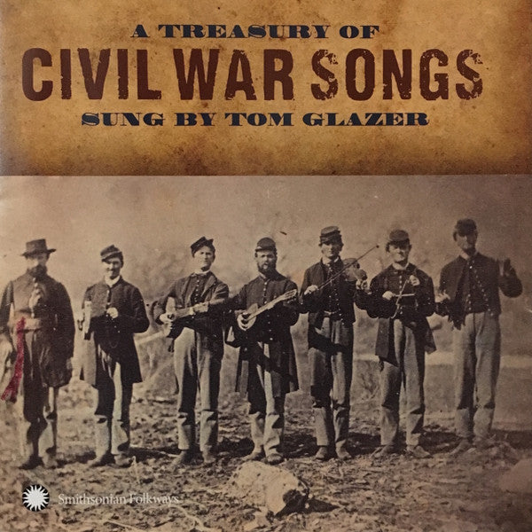 GLAZER, TOM  - A TREASURY OF CIVIL WAR SONGS