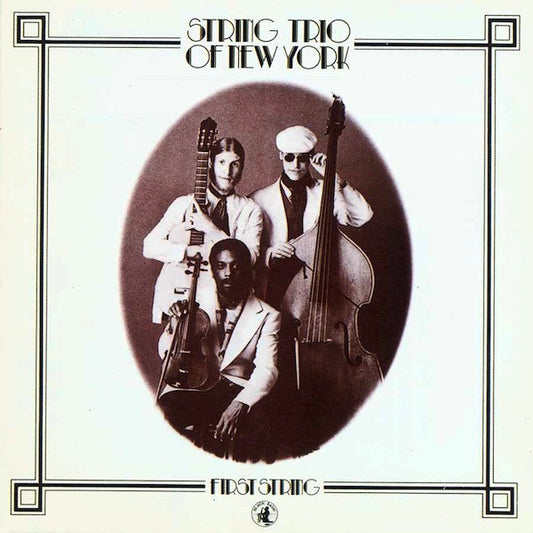 STRING TRIO OF NEW YORK  - FIRST STRING