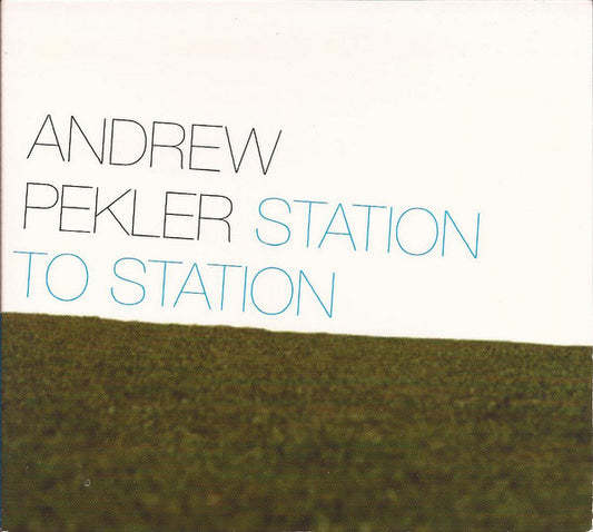 PEKLER, ANDREW  - STATION TO STATION
