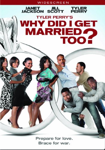 TYLER PERRY'S WHY DID I GET MARRIED TOO?