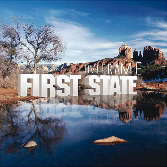 FIRST STATE  - TIME FRAME