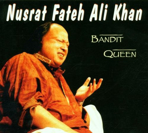 KHAN, NUSRAT FATEH ALI  - BANDIT QUEEN