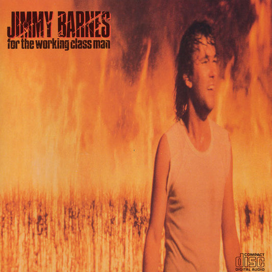 BARNES, JIMMY  - FOR THE WORKING CLASS MAN