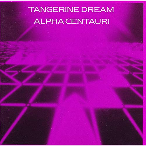 TANGERINE DREAM  - ALPHA CENTAURI