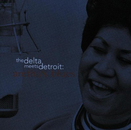 FRANKLIN, ARETHA - DELTA MEETS DETROIT: ARETHA'S BLUES