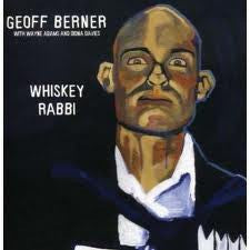 BERNER, GEOFF  - WHISKEY RABBI
