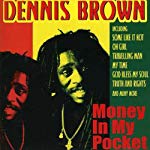 DENNIS BROWN - MONEY IN MY POCKET