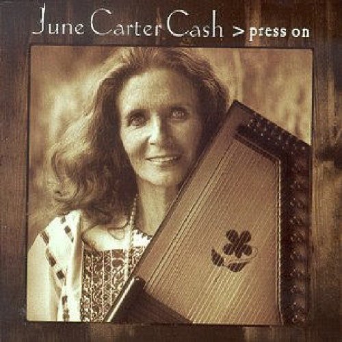 CASH, JUNE CARTER - PRESS ON