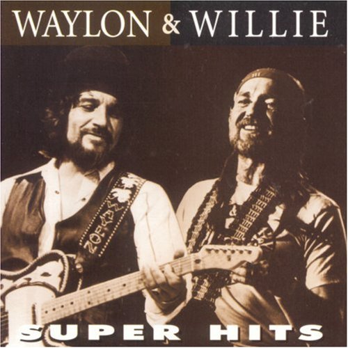 WAYLON JENNINGS & WILLIE NELSON - SUPER HITS: WAYLON & WILLIE