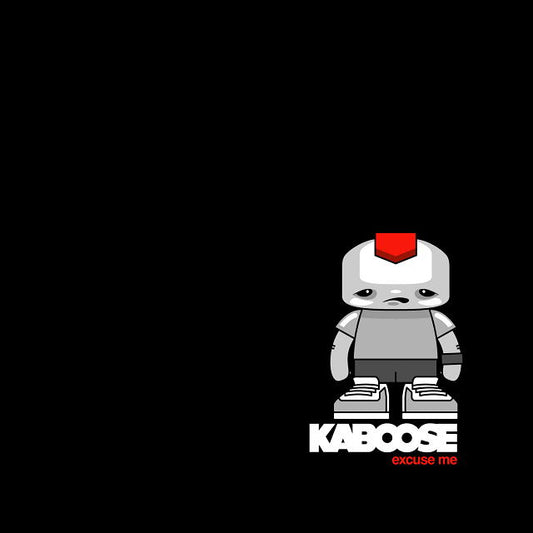 KABOOSE  - EXCUSE ME