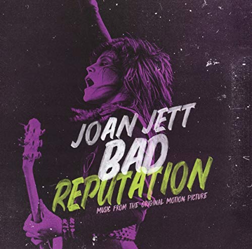 JOAN JETT - BAD REPUTATION (MUSIC FROM THE ORIGINAL MOTION PICTURE)