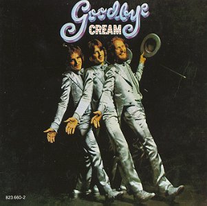 CREAM  - GOODBYE