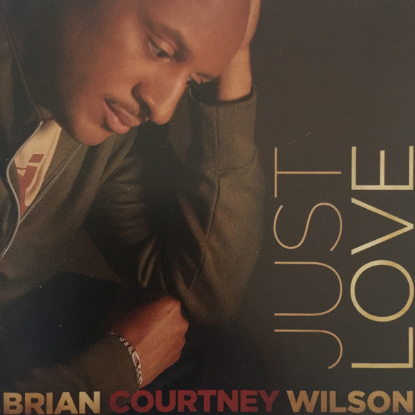 WILSON, BRIAN COURTNEY  - JUST LOVE