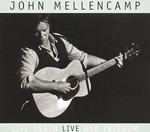 MELLENCAMP, JOHN - LIFE DEATH LIVE & FREEDOM