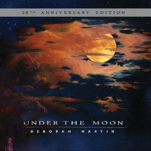 DEBORAH MARTIN - UNDER THE MOON (20TH ANNIVERSARY EDITION) [CD]