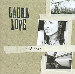 LOVE, LAURA - OCTOROON