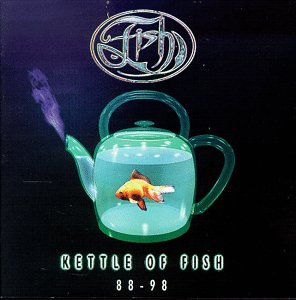 FISH - KETTLE OF FISH 88-98