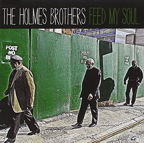 HOLMES BROTHERS - FEED MY SOUL