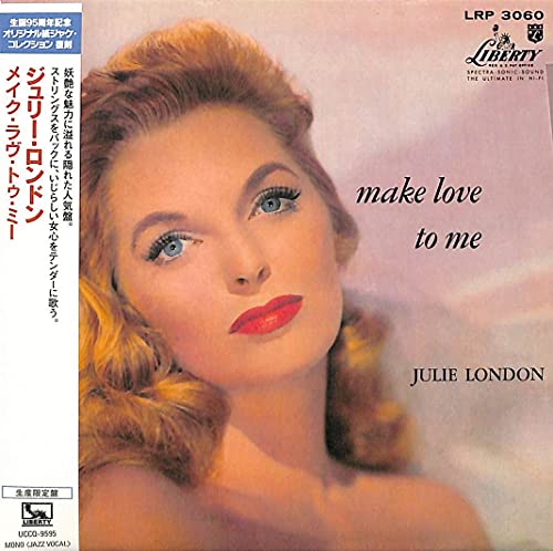 LONDON, JULIE - MAKE LOVE TO ME (JAPANESE)