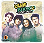 CAMP ROCK 2: THE FINAL JAM / O.S.T. - CAMP ROCK 2: THE FINAL JAM (ORIGINAL SOUNDTRACK)