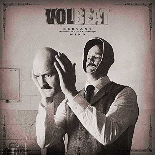 VOLBEAT - SERVANT OF THE MIND