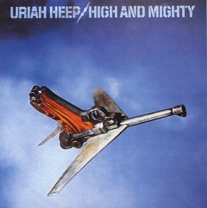 URIAH HEEP  - HIGH & MIGHTY (REMASTERED)