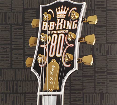 B.B. KING - B.B. KING & FRIENDS: 80