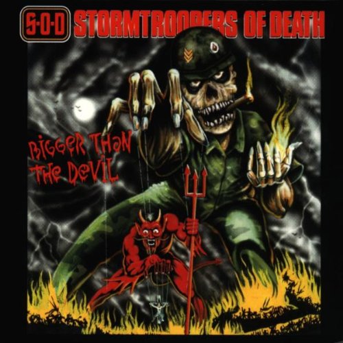 S.O.D. - BIGGER THAN THE DEVIL