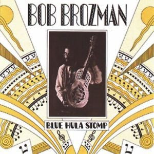 BROZMAN, BOB  - BLUE HULA STOMP