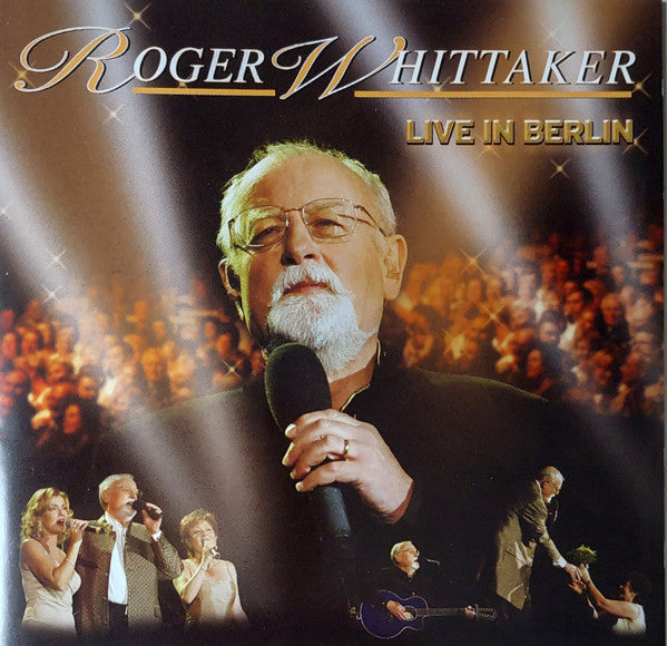 WHITTAKER, ROGER  - LIVE IN BERLIN