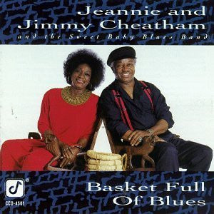 CHEATHAM, JEANNIE & JIMMY  - BASKET FULL OF BLUES