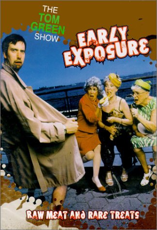 TOM GREEN - EARLY EXPOSURE