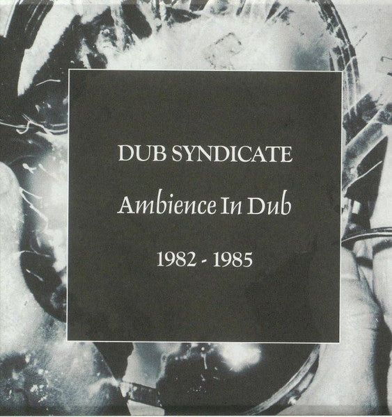 DUB SYNDICATE  - AMBIENCE IN DUB 1982-1985 (5CDS)(BOX SET
