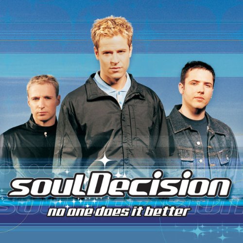 SOULDECISION - NO ONE DOES IT BETTER